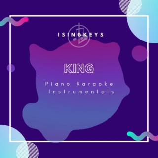 King (Piano Karaoke Instrumentals)