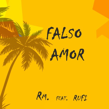 Falso Amor (feat. Rufi) | Boomplay Music