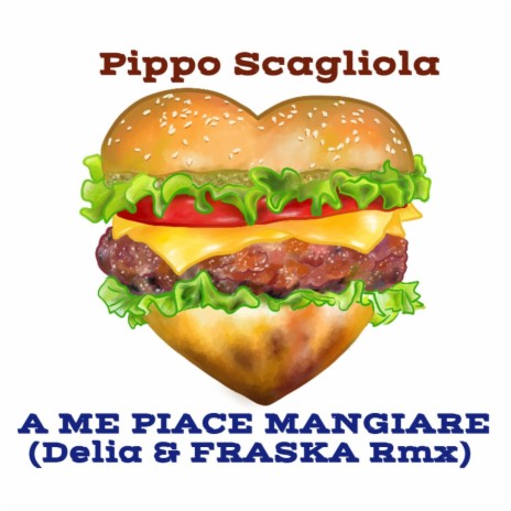 A Me Piace Mangiare (Delia & FRASKA Extended Rmx) (Extended)