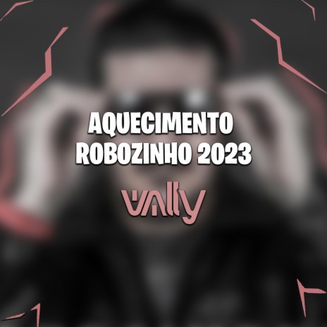 MTG. Aquecimento Robozinho (2023) | Boomplay Music