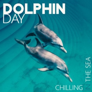 Dolphin Day: Chilling In The Sea