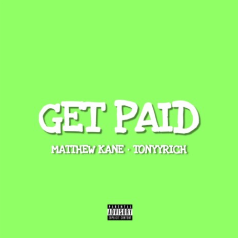 Get Paid ft. TonyyRichh | Boomplay Music