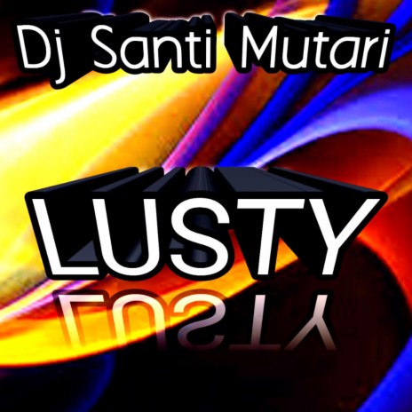 Lusty | Boomplay Music