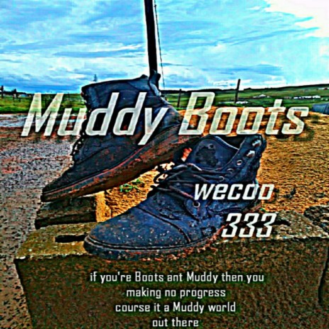 Muddy Boots | Boomplay Music