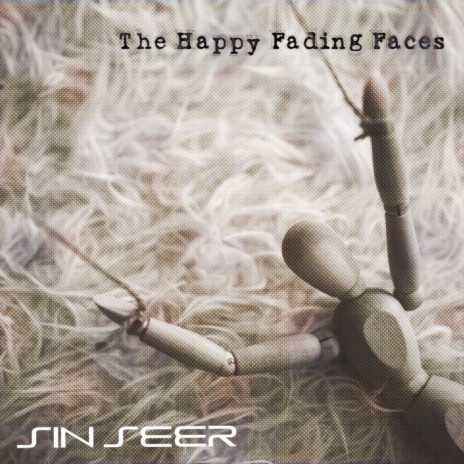 The Happy Fading Faces | Boomplay Music