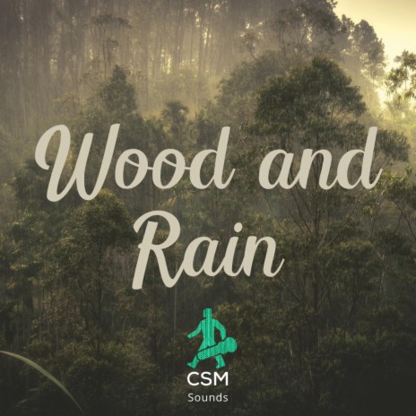 Wood And Rain