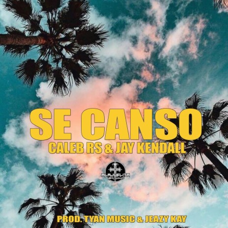 Se Canso ft. Jay Kendall | Boomplay Music