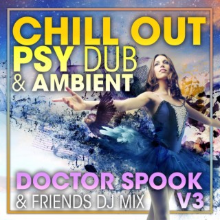 Chill Out Psy Dub & Ambient, Vol. 3 (DJ Mix)