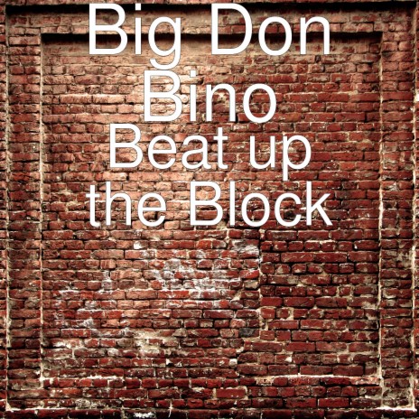 Beat up the Block | Boomplay Music