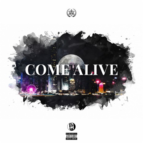 Come Alive | Boomplay Music