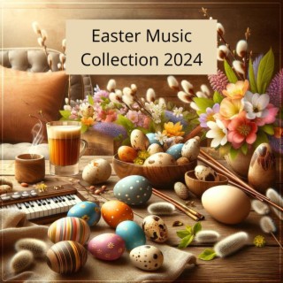 Easter Music Collection 2024 – Songs of Praise