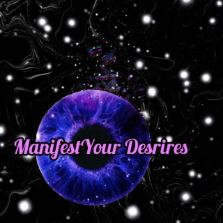 Manifest Your Desires 417 HZ