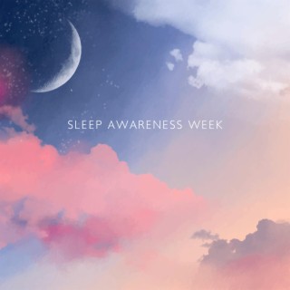 Sleep Awareness Week