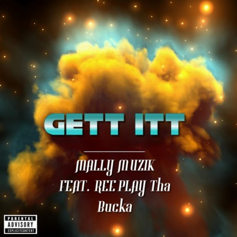 Gett Itt (feat. ReePlay Tha Bucka)