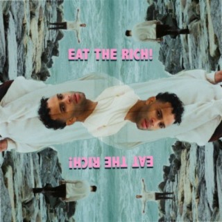 Eat The Rich! lyrics | Boomplay Music