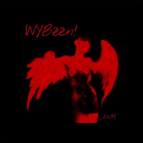 WYBëën! | Boomplay Music