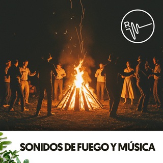 Sonidos de Fuego y Música: Danza en las brazas