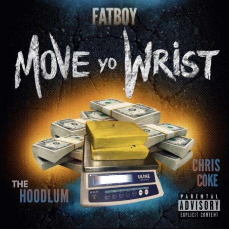 Move Yo Wrist ft. The Hoodlum | Boomplay Music