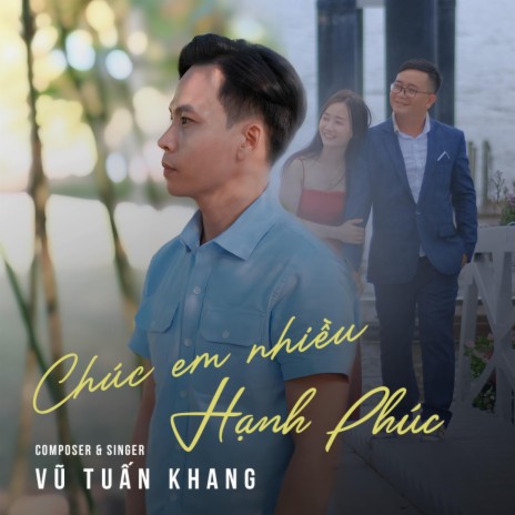 CHÚC EM NHIỀU HẠNH PHÚC | Boomplay Music