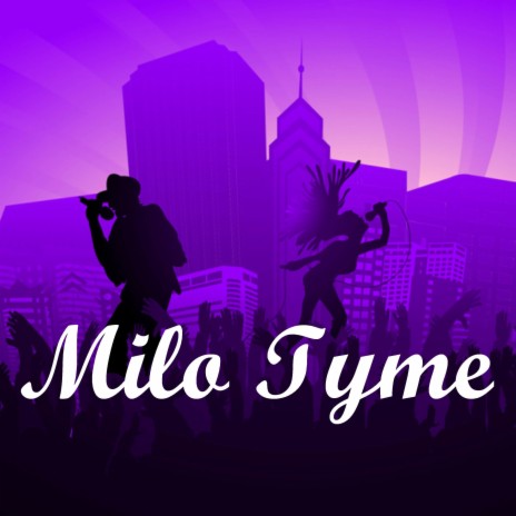 Milo Tyme | Boomplay Music