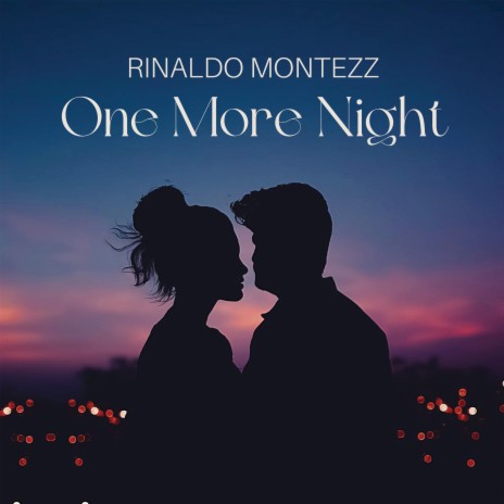 One More Night (Radio Edit) | Boomplay Music