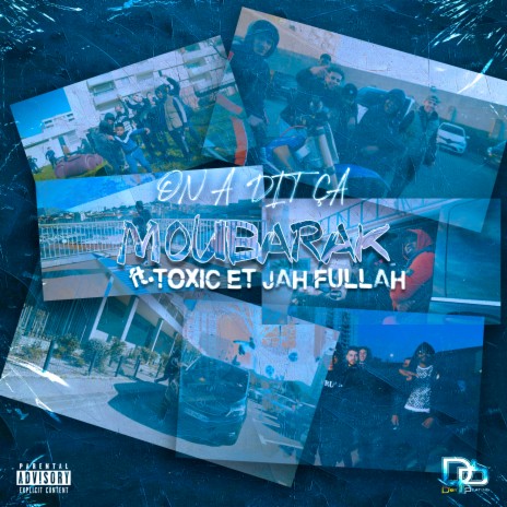 On a dit ça ft. Toxic & Jah Fullah | Boomplay Music