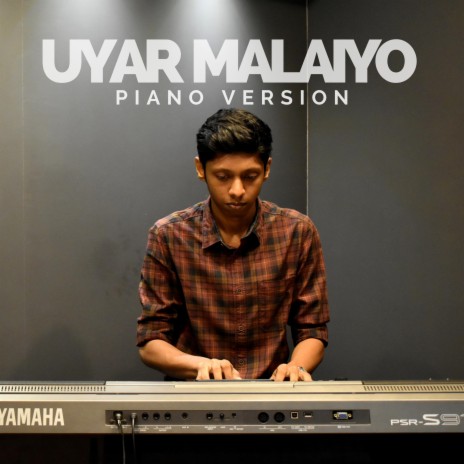 Uyar Malaiyo (Piano Version) | Boomplay Music