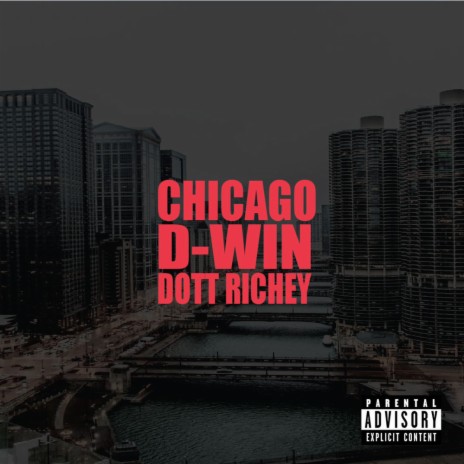 Chicago ft. Dott Richey | Boomplay Music