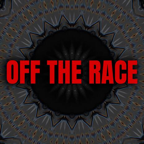 Off The Race | Boomplay Music