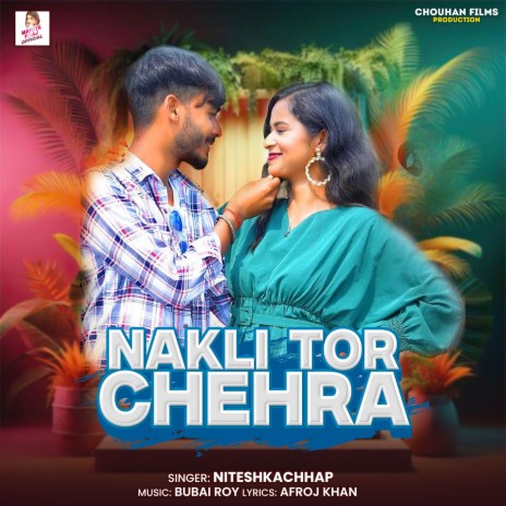 Nakli Tor Chehra | Boomplay Music