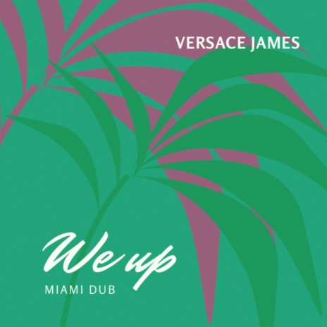 We Up (Miami Dub)