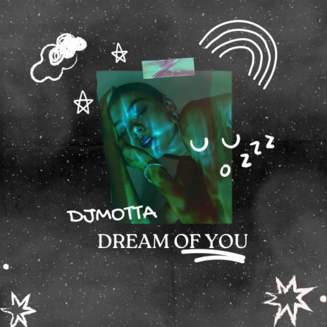 Dream Of You | Boomplay Music