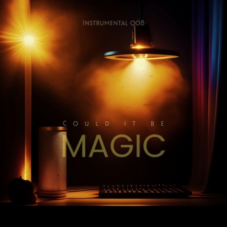 Could It Be Magic | Boomplay Music