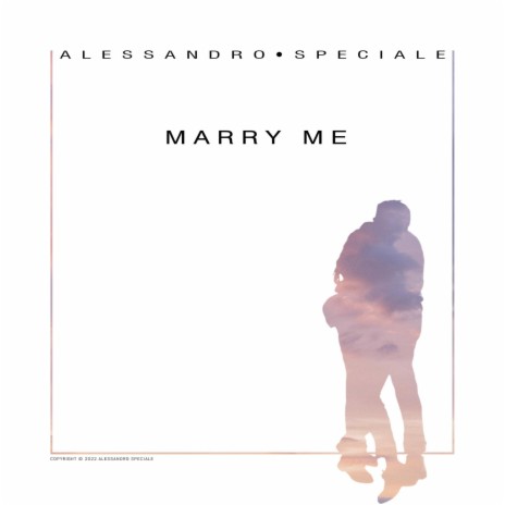 Marry Me | Boomplay Music