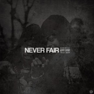 Never Fair