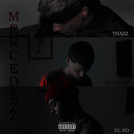 Mercedezz ft. BD & Scott | Boomplay Music