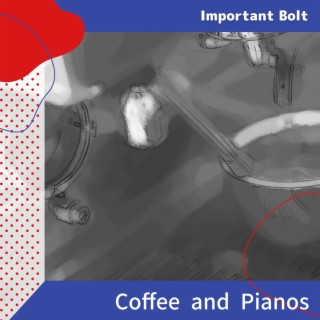 Coffee and Pianos