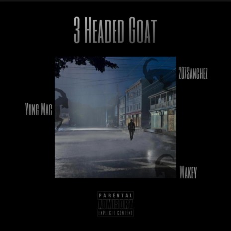 3 Headed Goat ft. Wakey & Yung Mac | Boomplay Music