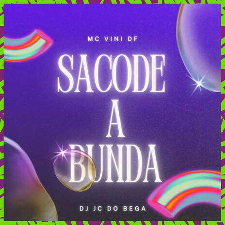 Sacode a bunda ft. DJ JC DO BEGA | Boomplay Music