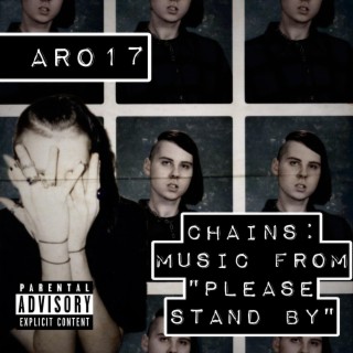 Chains: Music From Please Stand By