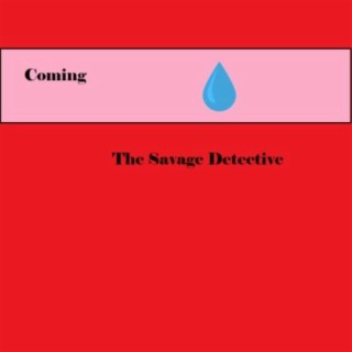 The Savage Detective