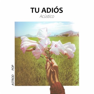 Tu adiós (Acústico)