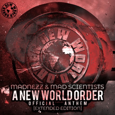 A New World Order (Extended Version) ft. Mad Scientists
