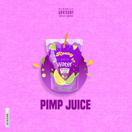 Pimp Juice | Boomplay Music