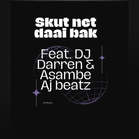 Skut Net Daai Bak (feature. DJ Darren X AJ Beatz) | Boomplay Music