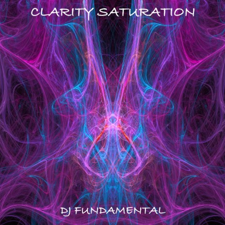 Clarity Saturation | Boomplay Music