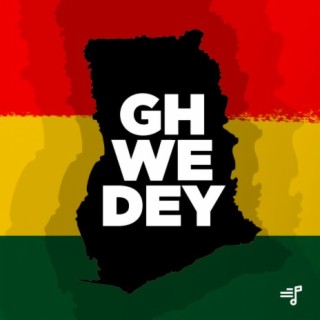 Ghana We Dey