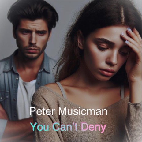 You Can´t Deny (ver. 1) | Boomplay Music