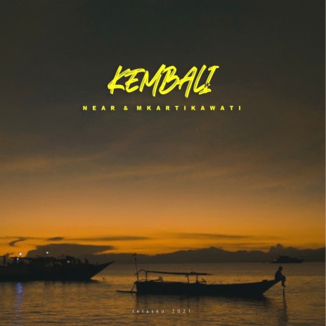 Kembali ft. Near | Boomplay Music