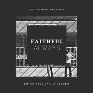 Faithful Always ft. Crusader lyrics | Boomplay Music